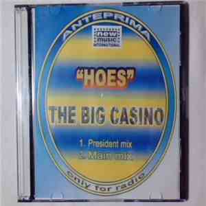 The Big Casino - Hoes