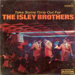 The Isley Brothers - Take Some Time Out For The Isley Brothers