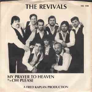 The Revivals - My Prayer To Heaven / Oh Please