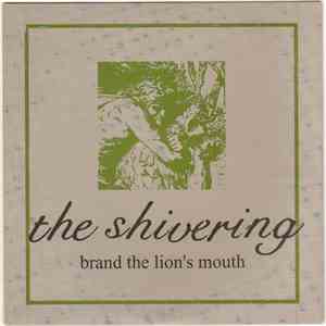 The Shivering - Brand The Lion's Mouth
