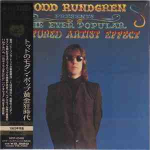 Todd Rundgren - The Ever Popular Tortured Artist Effect