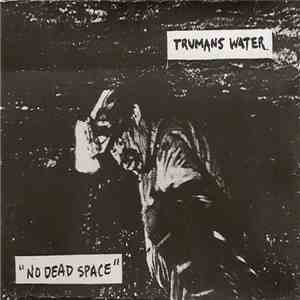 Trumans Water - No Dead Space