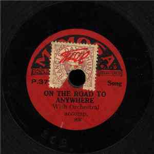 Unknown Artist - On The Road To Anywhere / There Is A Tavern In The Town