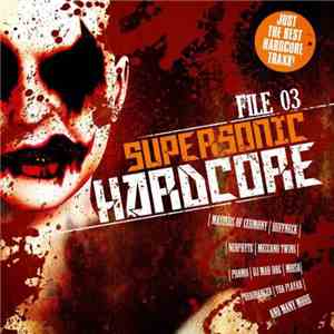 Various - Supersonic Hardcore File 03