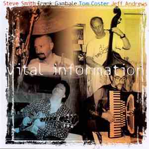 Vital Information − Steve Smith , Frank Gambale, Tom Coster, Jeff Andrews - Where We Come From