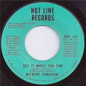 Wilbert Harrison - Get It While You Can / Amen