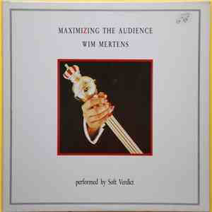 Wim Mertens Performed By Soft Verdict - Maximizing The Audience