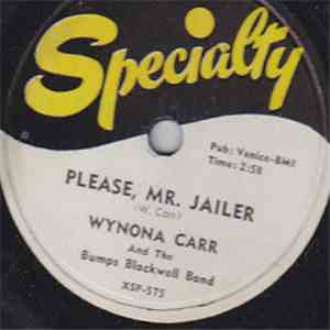 Wynona Carr And The Bumps Blackwell Band - Please, Mr. Jailer / Nursery Rhyme Rock