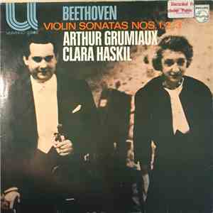 Arthur Grumiaux, Clara Haskil, Beethoven - Violin Sonatas Nos. 1,2,3