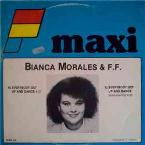 Bianca Morales & F.F. - Everybody Get Up And Dance