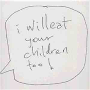 Bogdan Raczynski - I Will Eat Your Children Too!