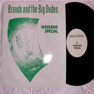 Brenda & The Big Dudes - Weekend Special