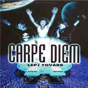 Carpe Diem  - Lépj Tovább