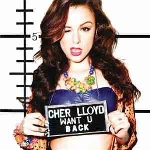 Cher Lloyd - Want U Back