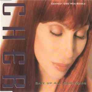 Cher - Save Up All Your Tears