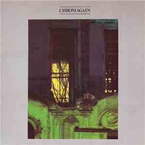 Chromagain - Any Colour You Like