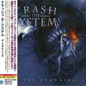 Crash The System - The Crowning