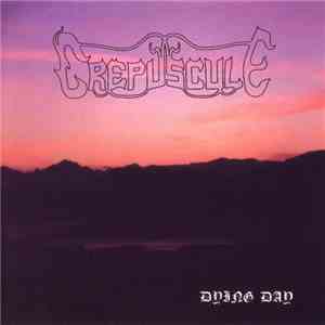 Crepuscule  - Dying Day