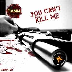 daMM  - You Can't Kill Me