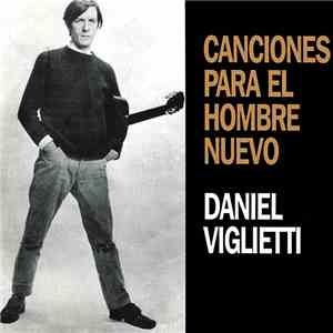 Daniel Viglietti - Canciones Para El Hombre Nuevo