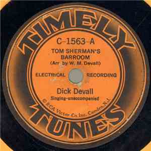 Dick Devall - Tom Sherman's Barroom / Out On The Lone Star Cow Trail