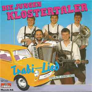 Die Jungen Klostertaler - Trabi-Lied