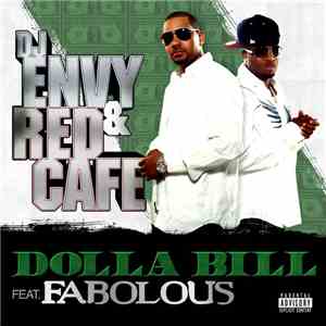 DJ Envy & Red Cafe Feat. Fabolous - Dolla Bill