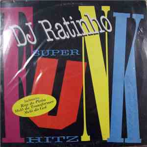 DJ Ratinho - Super Funk Hitz