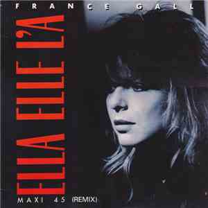 France Gall - Ella Elle L'A (Remix)