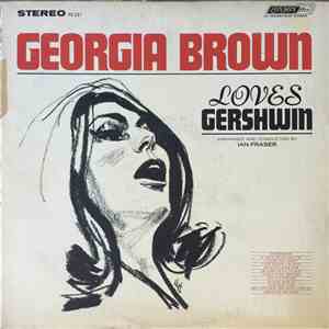 Georgia Brown - Georgia Brown Loves Gershwin