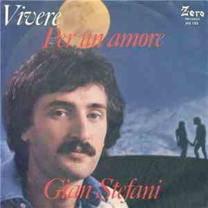 Gian Stefani - Vivere / Per Un Amore