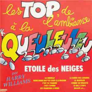 Harry Williams - Les Top De L'Ambiance A La Queuleuleu
