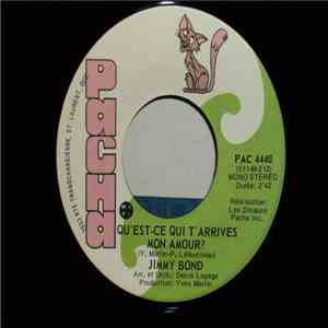 Jimmy Bond  - Qu'est-ce Qui T'arrives Mon Amour?