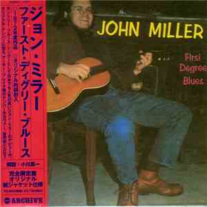 John Miller - First Degree Blues