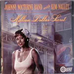 Johnny Nocturne Band With Kim Nalley - Million Dollar Secret