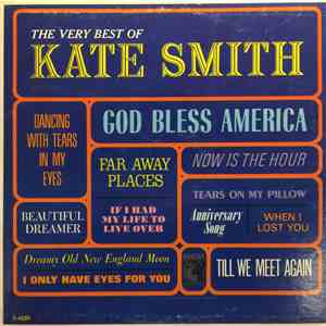 Kate Smith  - The Very Best Of Kate Smith