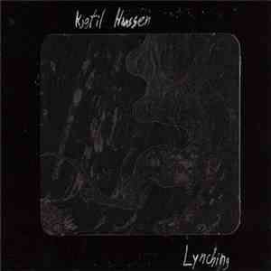 Kjetil Hanssen - Lynching