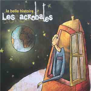 Les Acrobates - La Belle Histoire