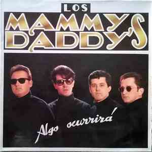 Los Mammy Daddy's - Algo Ocurrirá