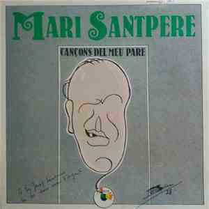 Mary Santpere - Cançons Del Meu Pare