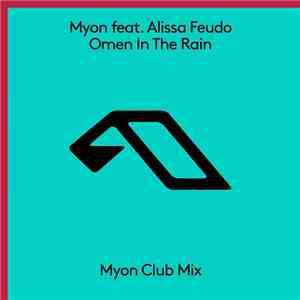 Myon Feat. Alissa Feudo - Omen In The Rain