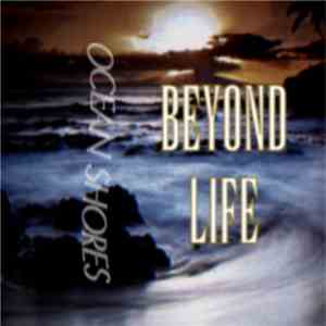 Ocean Shores - Beyond Life