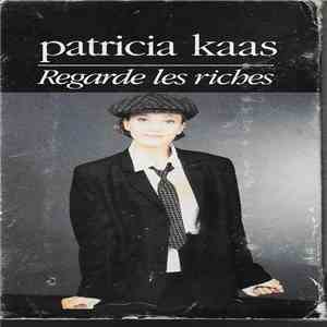 Patricia Kaas - Regarde Les Riches