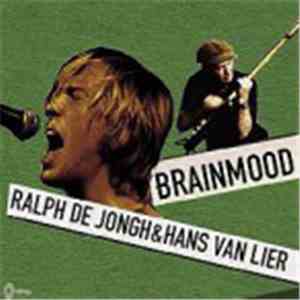 Ralph de Jongh, Hans van Lier - Brainmood