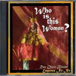 Ras Chico Blount And Empress Ne-Ne - Who Is This Woman?