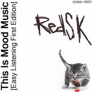 RedSK - This Is Mood Music [Easy Listening First Edition]