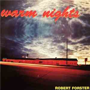 Robert Forster - Warm Nights
