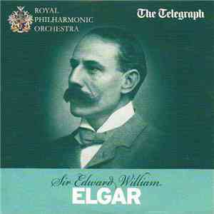 Royal Philharmonic Orchestra - Sir Edward William Elgar