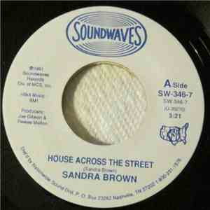 Sandra Brown  - House Across The Street