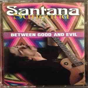Santana - Between Good And Evil